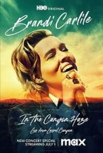 Watch Brandi Carlile: In the Canyon Haze Live Movie4k