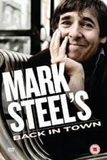Watch Mark Steel- Mark Steel\'s Back In Town Movie4k