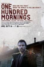 Watch One Hundred Mornings Movie4k