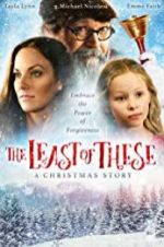 Watch The Least of These- A Christmas Story Movie4k