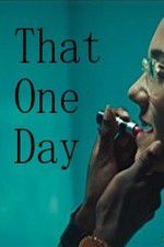 Watch That One Day Movie4k