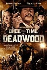 Watch Once Upon a Time in Deadwood Movie4k