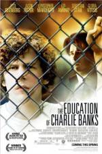 Watch The Education of Charlie Banks Movie4k