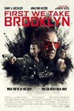 Watch First We Take Brooklyn Movie4k