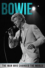 Watch Bowie: The Man Who Changed the World Movie4k