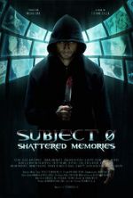 Watch Subject 0: Shattered Memories Movie4k