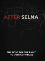 Watch After Selma Movie4k