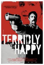 Watch Terribly Happy Movie4k