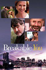 Watch Breakable You Movie4k