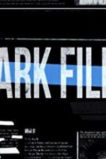 Watch The Dark Files Movie4k