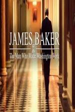 Watch James Baker: The Man Who Made Washington Work Movie4k