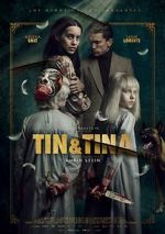 Watch Tin & Tina Movie4k