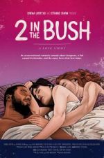 Watch 2 in the Bush: A Love Story Movie4k