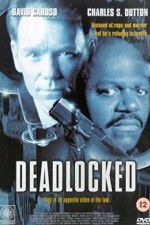 Watch Deadlocked Movie4k