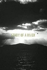 Watch Study of a River Movie4k