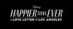 Watch Happier Than Ever: A Love Letter to Los Angeles Movie4k