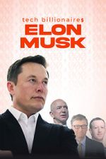 Watch Tech Billionaires: Elon Musk Movie4k