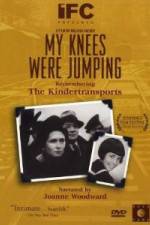 Watch My Knees Were Jumping Remembering the Kindertransports Movie4k