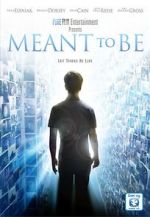 Watch Meant to Be Movie4k