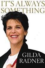 Watch Gilda Radner: It's Always Something Movie4k