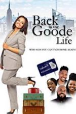 Watch Back to the Goode Life Movie4k