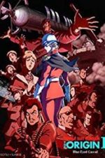 Watch Mobile Suit Gundam: The Origin I - Blue-Eyed Casval Movie4k