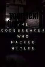 Watch The Codebreaker Who Hacked Hitler Movie4k