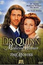 Watch Dr. Quinn, Medicine Woman: The Heart Within Movie4k