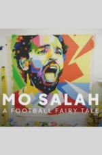 Watch Mo Salah: A Football Fairy Tale Movie4k