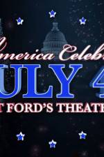 Watch America Celebrates July 4th at Ford's Theatre Movie4k