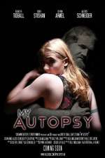 Watch My Autopsy Movie4k