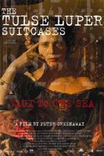 Watch The Tulse Luper Suitcases Part 2 Vaux to the Sea Movie4k