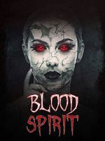 Watch Blood Spirit Movie4k