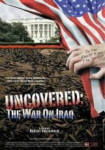 Watch Uncovered: The Whole Truth About the Iraq War Movie4k