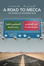Watch A Road to Mecca The Journey of Muhammad Asad Movie4k