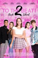 Watch To The Beat! Back 2 School Movie4k