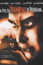 Watch Polish Vampire in Burbank Movie4k