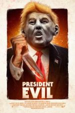 Watch President Evil Movie4k