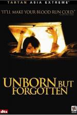 Watch Unborn But Forgotten Movie4k