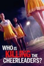 Watch Who Is Killing the Cheerleaders? Movie4k