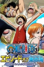 Watch One Piece - Episode of East Blue: Luffy and His Four Friends\' Great Adventure Movie4k