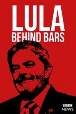 Watch Lula: Behind Bars Movie4k