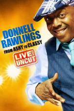 Watch Donnell Rawlings From Ashy to Classy Movie4k