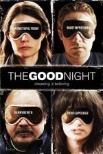 Watch The Good Night Movie4k