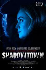 Watch Shadowtown Movie4k