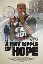 Watch A Tiny Ripple of Hope Movie4k