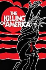 Watch The Killing of America Movie4k