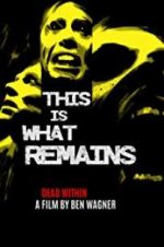 Watch This Is What Remains Movie4k