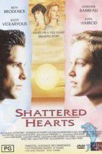 Watch Shattered Hearts A Moment of Truth Movie Movie4k