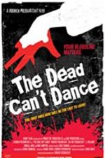 Watch The Dead Can\'t Dance Movie4k